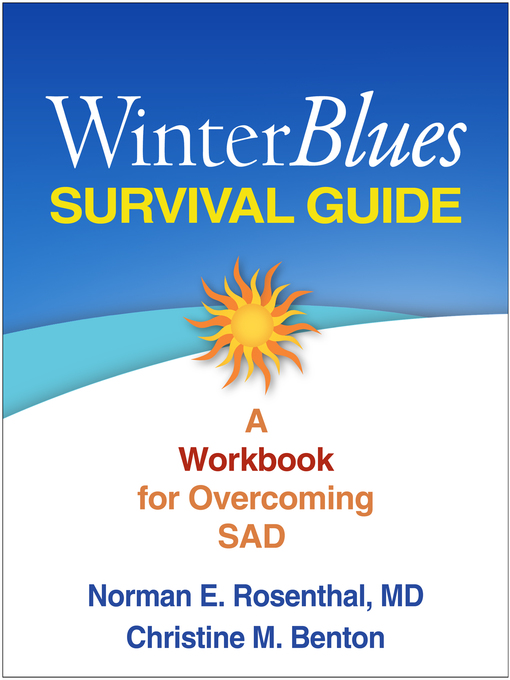 Title details for Winter Blues Survival Guide by Norman E. Rosenthal - Available